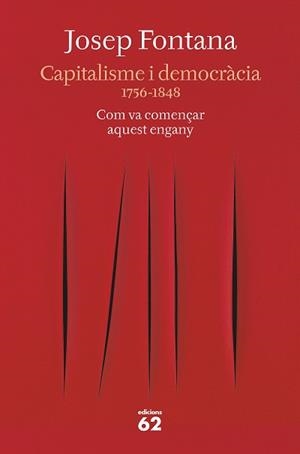 CAPITALISME I DEMOCRÀCIA | 9788429777734 | FONTANA, JOSEP | Llibreria Huch - Llibreria online de Berga 