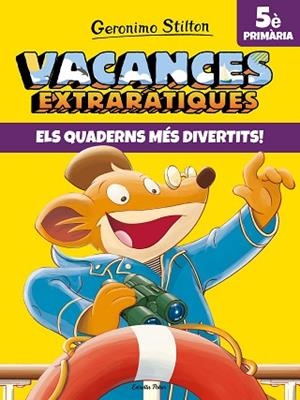 VACANCES EXTRARÀTIQUES 5 | 9788491377733 | STILTON, GERONIMO | Llibreria Huch - Llibreria online de Berga 