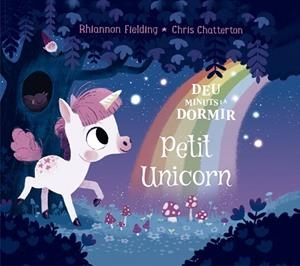 DEU MINUTS I AL LLIT. PETIT UNICORN | 9788424664473 | FIELDING, RHIANNON | Llibreria Huch - Llibreria online de Berga 