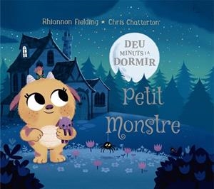 DEU MINUTS I AL LLIT. PETIT MONSTRE | 9788424664480 | FIELDING, RHIANNON | Llibreria Huch - Llibreria online de Berga 