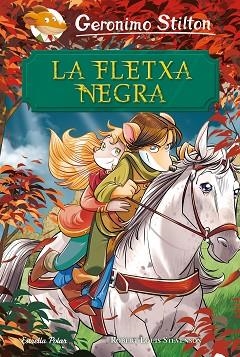 FLETXA NEGRA, LA | 9788491378051 | STILTON, GERONIMO | Llibreria Huch - Llibreria online de Berga 