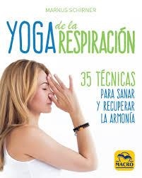 YOGA DE LA RESPIRACIÓN | 9788417080440 | SCHIRNER, MARKUS | Llibreria Huch - Llibreria online de Berga 