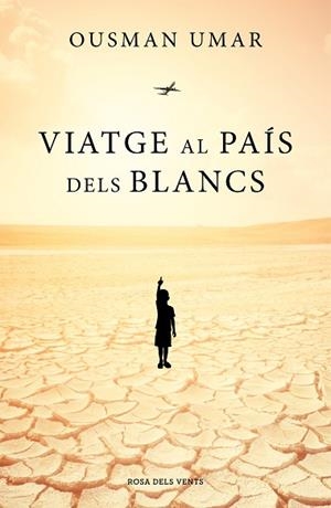 VIATGE AL PAÍS DELS BLANCS | 9788417627492 | UMAR, OUSMAN | Llibreria Huch - Llibreria online de Berga 