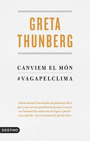 CANVIEM EL MÓN | 9788497102834 | THUNBERG, GRETA | Llibreria Huch - Llibreria online de Berga 