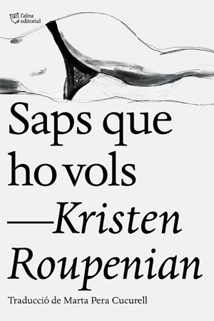 SAPS QUE HO VOLS | 9788412006902 | ROUPENIAN, KRISTEN | Llibreria Huch - Llibreria online de Berga 