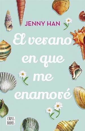 VERANO EN QUE ME ENAMORÉ, EL | 9788408208532 | HAN, JENNY | Llibreria Huch - Llibreria online de Berga 