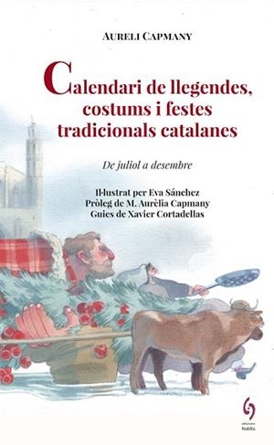 CALENDARI DE LLEGENDES, COSTUMS I FESTES TRADICIONALS CATALANES | 9788494928130 | CAPMANY, AURELI | Llibreria Huch - Llibreria online de Berga 