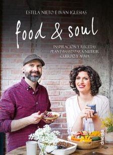 FOOD & SOUL | 9788494608179 | NIETO, ESTELA/IGLESIAS, IVÁN | Llibreria Huch - Llibreria online de Berga 