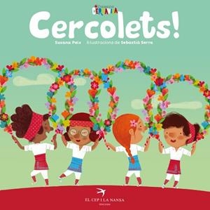 CERCOLETS! | 9788417756291 | PEIX CRUZ, SUSANA/SERRA BONILLA, SEBASTIÀ | Llibreria Huch - Llibreria online de Berga 