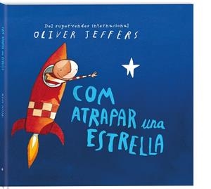 COM ATRAPAR UNA ESTRELLA | 9788417497248 | JEFFERS, OLIVER | Llibreria Huch - Llibreria online de Berga 