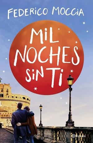 MIL NOCHES SIN TI | 9788408209621 | MOCCIA, FEDERICO | Llibreria Huch - Llibreria online de Berga 