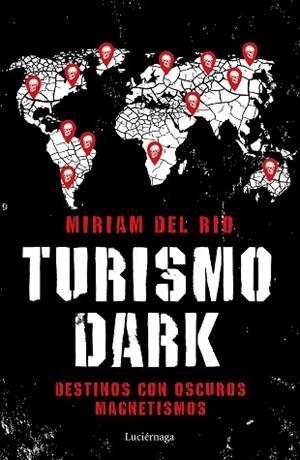 TURISMO DARK | 9788417371746 | RÍO, MÍRIAM DEL | Llibreria Huch - Llibreria online de Berga 