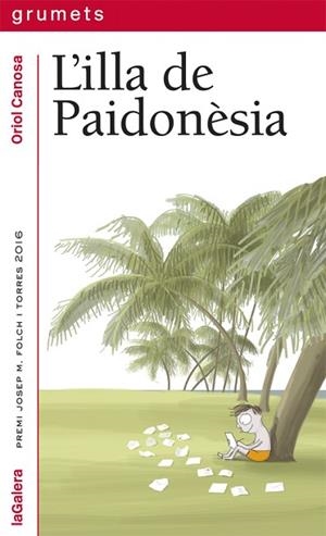 ILLA DE PAIDONÈSIA,L' | 9788424664671 | CANOSA, ORIOL | Llibreria Huch - Llibreria online de Berga 