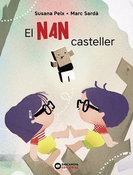 NAN CASTELLER, EL | 9788448947606 | PEIX, SUSANA | Llibreria Huch - Llibreria online de Berga 
