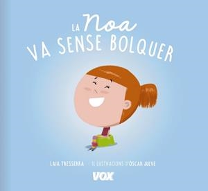 NOA VA SENSE BOLQUER, LA | 9788499742519 | Llibreria Huch - Llibreria online de Berga 