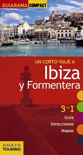 IBIZA Y FORMENTERA | 9788499359588 | ANAYA TOURING/RAYÓ FERRER, MIQUEL/MARTÍNEZ I EDO, XAVIER | Llibreria Huch - Llibreria online de Berga 