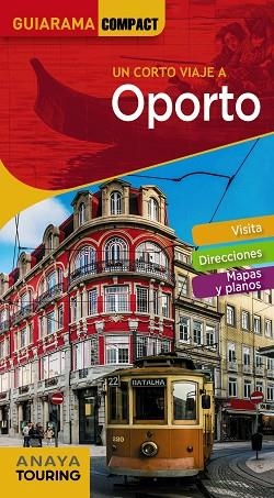 OPORTO | 9788491580461 | ANAYA TOURING/TARRADELLAS GORDO, ÀLEX/DE OLIVEIRA CUSTÓDIO, RITA SUSANA | Llibreria Huch - Llibreria online de Berga 