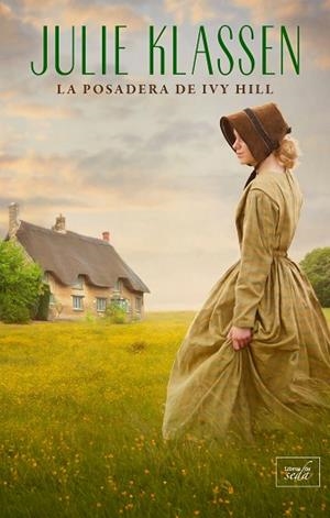 POSADERA DE IVY HILL, LA | 9788416973934 | KLASSEN, JULIE | Llibreria Huch - Llibreria online de Berga 