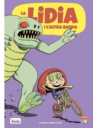 LIDIA I L'ALTRA BANDA, LA | 9788417178765 | MONTALBA, VICENTE | Llibreria Huch - Llibreria online de Berga 