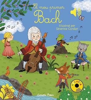 MEU PRIMER BACH, EL | 9788491377016 | CORDIER, SEVERINE | Llibreria Huch - Llibreria online de Berga 