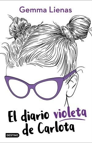 DIARIO VIOLETA DE CARLOTA, EL | 9788408210764 | GEMMA LIENAS | Llibreria Huch - Llibreria online de Berga 