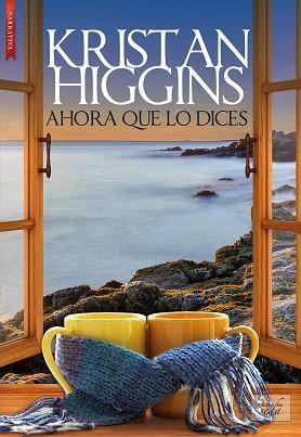 AHORA QUE LO DICES | 9788416973675 | HIGGINS, KRISTAN | Llibreria Huch - Llibreria online de Berga 
