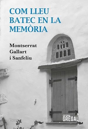 COM LLEU BATEC EN LA MEMÒRIA | 9788417660611 | GALLART I SANFELIU, MONTSERRAT | Llibreria Huch - Llibreria online de Berga 