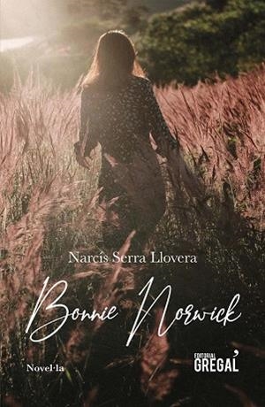BONNIE NORWICK | 9788417660413 | SERRA LLOVERA, NARCÍS | Llibreria Huch - Llibreria online de Berga 