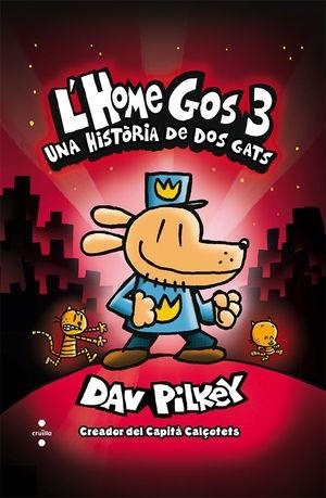 HOME GOS. UNA HISTÒRIA DE DOS GATS | 9788466145879 | PILKEY, DAV | Llibreria Huch - Llibreria online de Berga 
