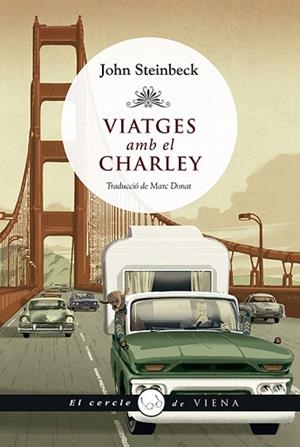 VIATGES AMB EL CHARLEY | 9788412024425 | STEINBECK, JOHN | Llibreria Huch - Llibreria online de Berga 