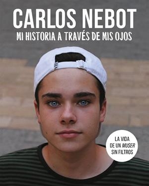 MI HISTORIA A TRAVÉS DE MIS OJOS | 9788420434285 | NEBOT, CARLOS | Llibreria Huch - Llibreria online de Berga 