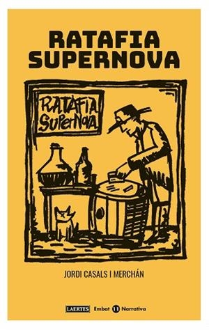 RATAFIA SUPERNOVA | 9788416783731 | CASALS I MERCHÁN, JORDI | Llibreria Huch - Llibreria online de Berga 