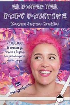 PODER DEL BODY POSITIVE, EL | 9788417719043 | CRABBE, MEGAN JAYNE | Llibreria Huch - Llibreria online de Berga 