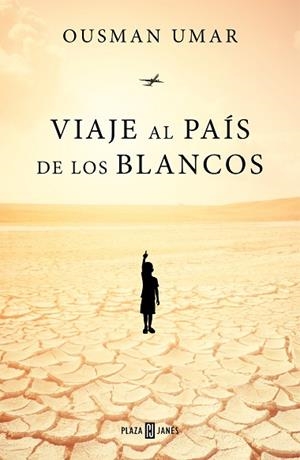 VIAJE AL PAÍS DE LOS BLANCOS | 9788401022944 | UMAR, OUSMAN | Llibreria Huch - Llibreria online de Berga 