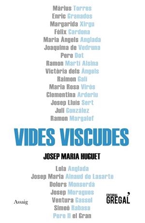 VIDES VISCUDES | 9788417660482 | HUGUET I JULIÀ, JOSEP MARIA | Llibreria Huch - Llibreria online de Berga 