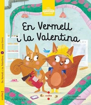 EN VERMELL I LA VALENTINA | 9788466146357 | GÒRRIZ, JOSEP | Llibreria Huch - Llibreria online de Berga 