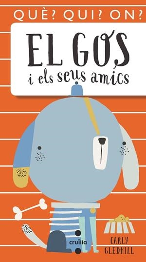 GOS I ELS SEUS AMICS, EL | 9788466146081 | GLEDHILL, CARLY | Llibreria Huch - Llibreria online de Berga 