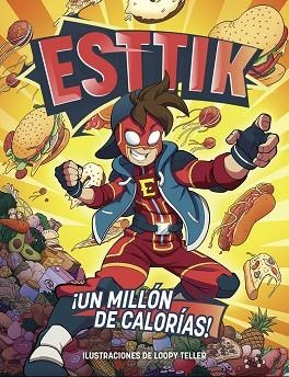 ESTTIK: ¡UN MILLÓN DE CALORÍAS! | 9788418002076 | ESTTIK | Llibreria Huch - Llibreria online de Berga 
