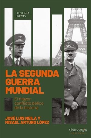 SEGUNDA GUERRA MUNDIAL,LA | 9788417822736 | LOPEZ/NEILA | Llibreria Huch - Llibreria online de Berga 