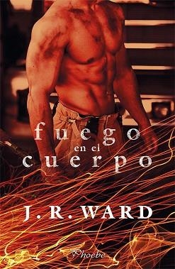 FUEGO EN EL CUERPO | 9788417683177 | WARD, J. R. | Llibreria Huch - Llibreria online de Berga 