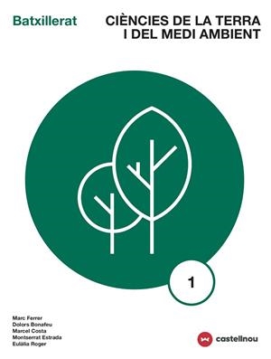 CIÈNCIES DE LA TERRA I DEL MEDI AMBIENT 1 | 9788417406189 | FERRER, MARC/BONAFEU, DOLORS/COSTA, MARCEL/ESTRADA, MONTSERRAT/ROGER, EULÀLIA | Llibreria Huch - Llibreria online de Berga 