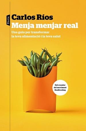 MENJA MENJAR REAL | 9788498094459 | RÍOS, CARLOS | Llibreria Huch - Llibreria online de Berga 