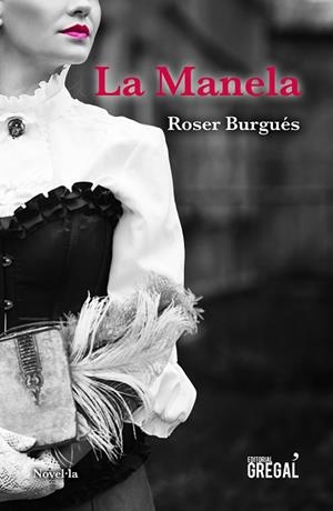 MANELA, LA | 9788417660550 | BURGUÉS VENTURA, ROSER | Llibreria Huch - Llibreria online de Berga 