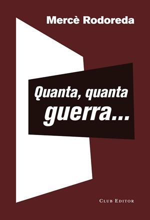 QUANTA, QUANTA GUERRA... | 9788473292399 | RODOREDA, MERCÈ | Llibreria Huch - Llibreria online de Berga 
