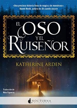 OSO Y EL RUISEÑOR, EL | 9788417834173 | ARDEN, KATHERINE | Llibreria Huch - Llibreria online de Berga 