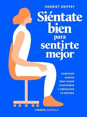 SIÉNTATE BIEN PARA SENTIRTE MEJOR | 9788448025922 | GRIFFEY, HARRIET | Llibreria Huch - Llibreria online de Berga 