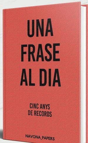 UNA FRASE AL DIA CINC ANYS DE RECORDS | 9788417978174 | Llibreria Huch - Llibreria online de Berga 