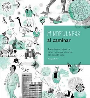 MINDFULNESS AL CAMINAR | 9780857628190 | DOUGLAS, BAKER | Llibreria Huch - Llibreria online de Berga 