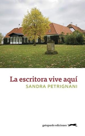 ESCRITORA VIVE AHI, LA | 9788417109691 | PETRIGNANI, SANDRA | Llibreria Huch - Llibreria online de Berga 