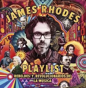 PLAYLIST. REBELDES Y REVOLUCIONARIOS DE LA MÚSICA | 9788408209874 | RHODES, JAMES | Llibreria Huch - Llibreria online de Berga 